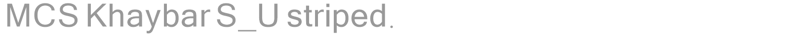 MCS Khaybar S_U striped. font preview